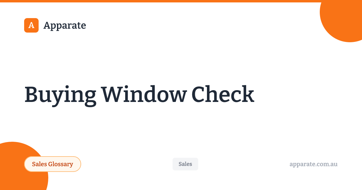 Small Window Check Buying Window Check - Sales Glossary | Apparate