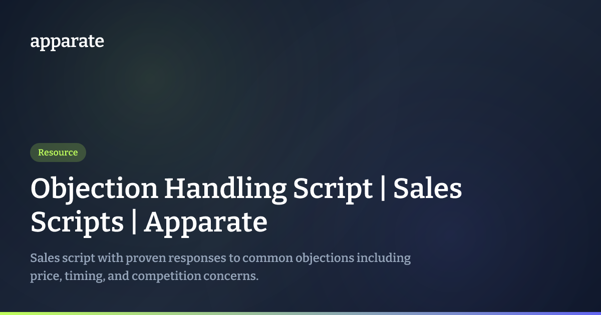 Script Handle Objection Handling Script | Sales Scripts | Apparate
